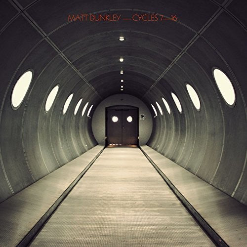 Matt Dunkley: Cycles 7-16 [ Vinyl ]