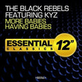 Black Rebels Featuring Kyz: Black Rebels More Babies { CD }