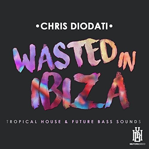 Chris Diodati: Chris Diodati Wasted Ibiza { CD }