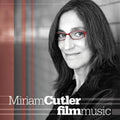 Miriam Cutler: Miriam Cutler: Film Music - CD