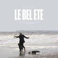 Le Bel Ete / O.S.T.: Le Bel Été (Original Soundtrack) - VINYL