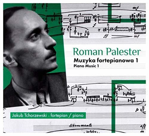 Tchorzewski, Jakub / Palester, Roman: Muzyka Fortepianowa - COMPACT DISCS