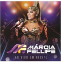 Marcia Fellipe: Ao Vivo Em Recife { CD }