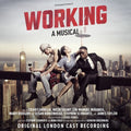 Working: A Musical the Original London Cast: Working: A Musical / Original London Cast Recording - CD