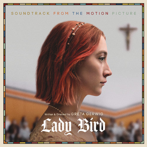 Various Artists: Lady Bird (Soundtrack From the Motion Picture) - VINYL