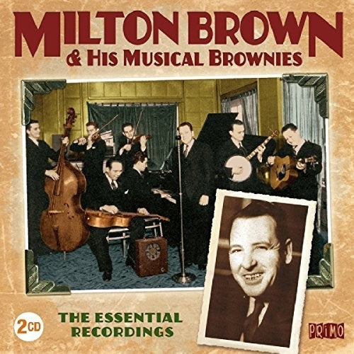 Milton Brown: Essential Recordings - COMPACT DISCS