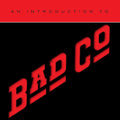 Bad Company: An Introduction To Bad Company - CD