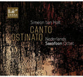 Nederlands Saxofoon Octet: Canto Ostinato - COMPACT DISCS