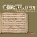 Vokalensemble Novantiqua Bern  Kesselberg Ensemble: Einsiedler Vesper { CD }