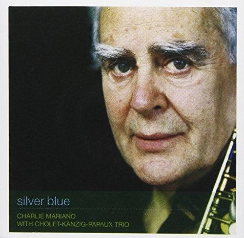 Charlie Mariano: Silver Blue - CD