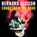 Bernard Allison: Songs From The Road - COMPACT DISCS