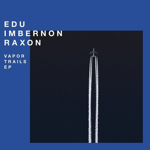 Imbernon, edu & Raxon: Vapor Trails [ Vinyl ]