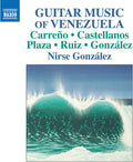 Carreno / Gonzalez: Guitar Music of Venezuela { CD }