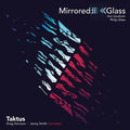 Taktus  Harrison  Smith: Mirrored Glass { CD }