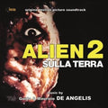 Alien 2 Sulla Terra / O.S.T.: Alien 2: Sulla Terra (Alien 2: On Earth) (Original Soundtrack) - CD