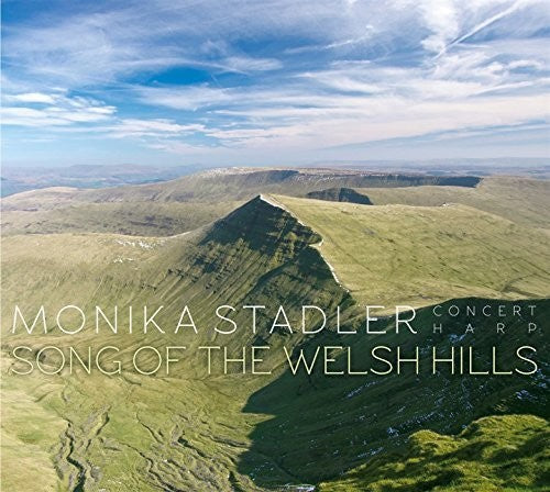Monika Stadler: Song Of The Welsh Hills { CD }