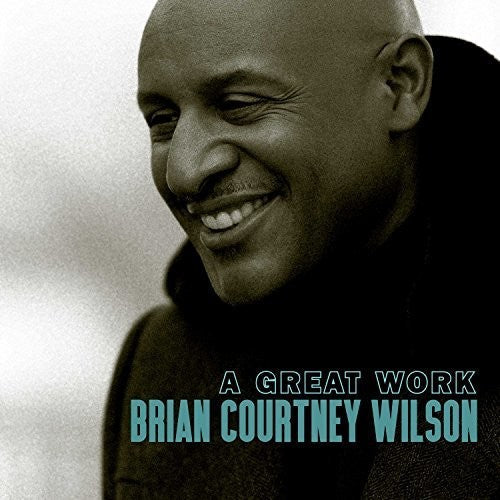 Brian Courtney Wilson: Great Work { CD }