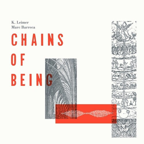 Leimer, K. / Barreca, Marc: Chains Of Being [ Vinyl ]