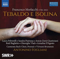 Fogliani  Virtuosi Brunensis  Poznan Camerata Bach Choir  D'Agosto  Vlad  Baglietto  Zabeo  Pastrana: Tebaldo E Isolina { CD }