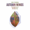 Roadfeldt  Moss  Dutilly  Basho  Upton: Autumn Winds { CD }