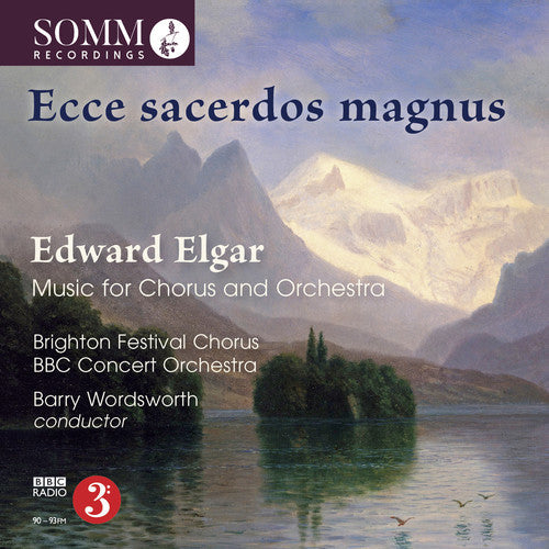 Elgar / BBC Concert Orchestra: Ecce Sacerdos Magnus / Music for Chorus & Orch { CD }