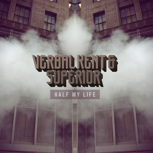 Verbal Kent & Superior: Half My Life [ Vinyl ]