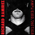 Richard Ramirez: Amplified Tactics [ Vinyl ]