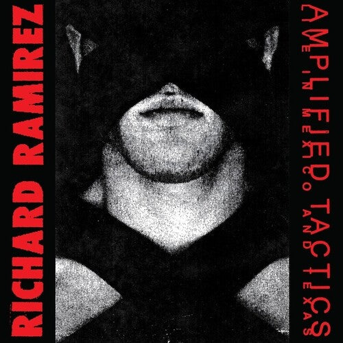 Richard Ramirez: Amplified Tactics [ Vinyl ]