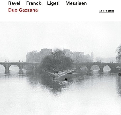 Duo Gazzana: Ravel Franck Messiaen Ligeti - COMPACT DISCS