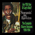 Screamin Jay Hawkins: Are You One Of Jay's Kids? - COMPACT DISCS