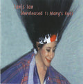 Janis Ian: Unreleased 1: Mary's Eyes { CD }