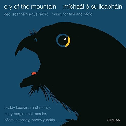 Micheal O Suilleabhain: Cry Of The Mountain { CD }