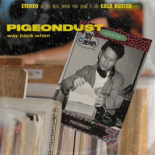 Pigeondust: Way Back When { CD }