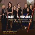 Seldom Sene: Delight in Musicke { CD }