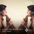 Basar  Pelletier  Dajczer  Braun  Graham: Levantine Rhapsody - COMPACT DISCS