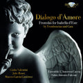 Valentini  Roset  Gutierrez  Ensemble L'Amorosa Caccia  Falcon: Dialogo D'amore { CD }