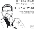 Szymonik  Lukaszewski  Borkowski  Nalecz-Niesiolowski: Very Best of Lukaszewski { CD }