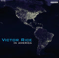 Victor Rice: In America - VINYL