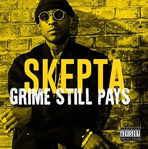 Skepta: Grime Still Pays { CD }