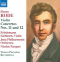 Rode / Eichhorn: Violin Concertos 11 & 12 { CD }