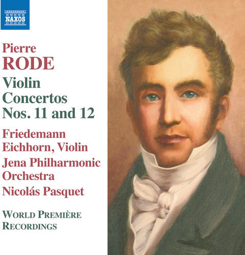 Rode / Eichhorn: Violin Concertos 11 & 12 { CD }