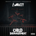 E Mozzy: Child Endangerment { CD }