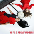 Wu Fei: Wu Fei & Abigail Washburn [ Vinyl ]