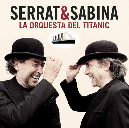 Serrat & Sabina: La Orquesta Del Titanic - VINYL