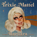 Trixie Mattel: Barbara - VINYL