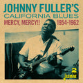 Fuller, Johnny / California Blues: Mercy, Mercy!! 1954-1962 - COMPACT DISCS