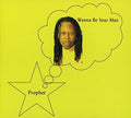 Prophet & Mndsgn: Wanna Be Your Man - CD