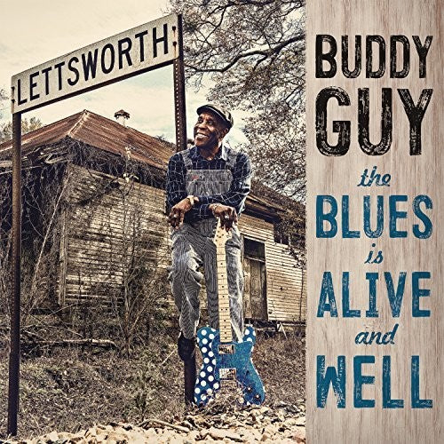Buddy Guy: The Blues Is Alive And Well { CD }