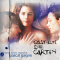 Pascal Gaigne: Castillos De Carton (Original Soundtrack) - CD