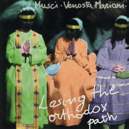 Musci, Roberto / Venosta, Giovanni / Mariani, Massimo: Losing The Orthodox Path [ Vinyl ]